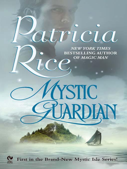 Title details for Mystic Guardian by Patricia Rice - Available